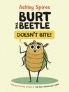 Book Cover: Burt the Beetle Doesn't Bite